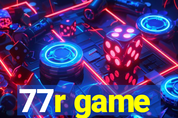 77r game